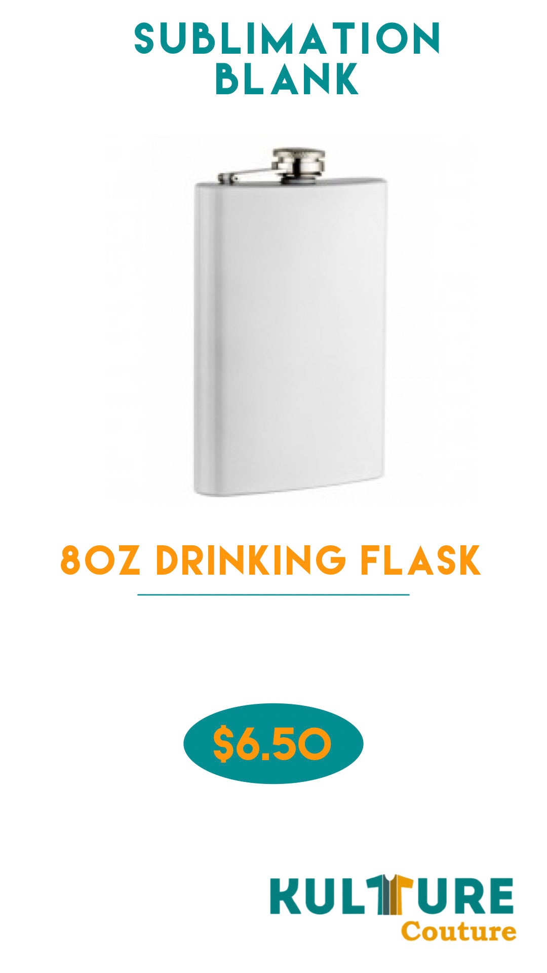 Sublimation blank - 8oz Stainless Steel Flask - KULTURE PRINT HOUSE